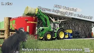 Farming Simulator 19 - Tutorial - Tehenek ellátása