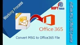 eSoftTools MSG to Office365 Converter