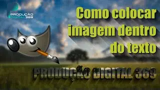 Gimp - Imagem Dentro Do Texto