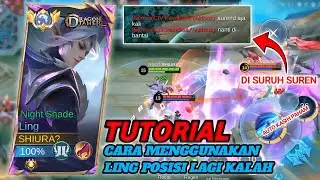 TUTORIAL CARA MENGGUNAKAN LING POSISI LAGI KALAH | SAMPE DI SURUH SUREN? AUTO KASIH PAHAM!!-MLBB