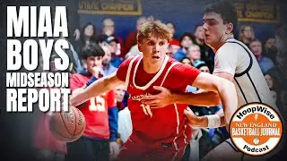 MIAA Boys Midseason Report &mdash; The HoopWise Podcast