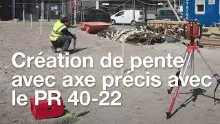 Comment cr&eacute;er une pente dans un axe pr&eacute;cis avec le laser rotatif PR 40-22