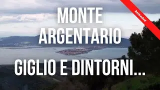Monte Argentario, Giglio e dintorni - Reloaded