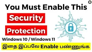 Windows 10 / 11 - Add More Security Protection to Windows