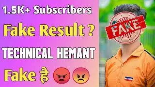 1.5K+ Subscribers Fake Result. Technical Hemant Fake. Technical Hemant Fake Hai. Technical Hemant.