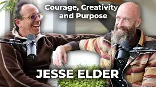 Jesse Elder | Cultivating Creativity and Finding Your Purpose In Entrepreneurship