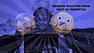 Reaction to reubz4k next up freestyle *Parody*