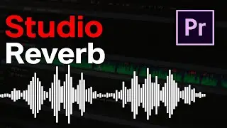 How to Add Studio Reverb in Premiere Pro | Magical Audio Effect Tutorial