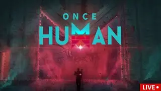 Once Human Live Stream Underrated Game Episode 1