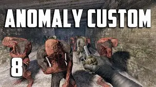 ТАЙНИК МОНОЛИТА ► S.T.A.L.K.E.R. ANOMALY CUSTOM #8