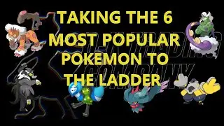 TAKING THE 6 MOST POPULAR POKEMON TO THE LADDER: Pok&eacute;mon 2023 Regulation E VGC Wi-Fi Battles