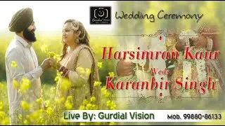 Harsimran kaur Weds Karanbir singh Wedding Ceremony Live