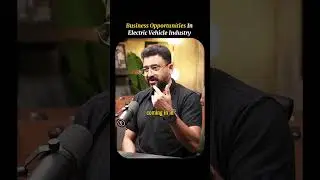 Business Opportunities In Electric Vehicle Industry | #rajshamani #podcast #podcastshorts