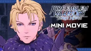 Fire Emblem Warriors: Three Hopes ★ MINI MOVIE / ALL DEMO CUTSCENES 【Blue Lion Edition】