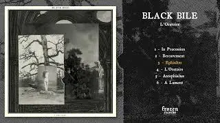Black Bile - L'Oratoire