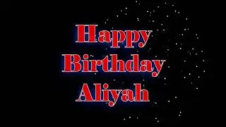 Happy Birthday Aliyah - Geburtstagslied f&uuml;r Aliyah