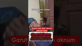 VIRAL GARUT OLEH OKNUM PEJABAT ‼️ #beritaterkini #news #kdmsociety #cover #kangdedymulyadi #duet