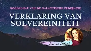 Boodschap van de Galactische Federatie: VERKLARING SOEVEREINITEIT voor de mensheid #IKHEBCONTACT