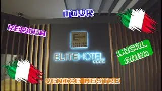 Elite Hotel - Venice Mestre - Review x Tour x Surrounding Area