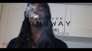 VinTwice - Longway ( Official Video ) | Shot by @Malik__AB