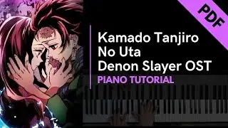 Kamado Tanjiro No Uta - Demon Slayer OST (Piano Tutorial + Not Angka)