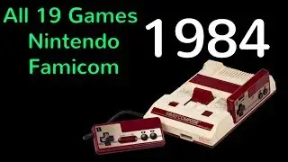 1984- All 19 Games Released for Nintendo Famicom (Japanese NES)