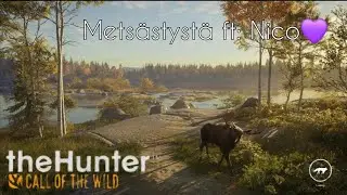 metsästys retkellä Nicon kanssa