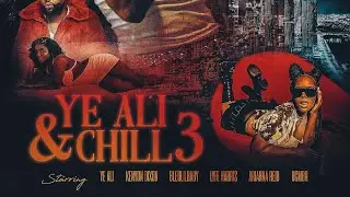 Ye Ali - Come To Me (Ft. Lyfe Harris & bluelilbaby) [Ye Ali & Chill 3]