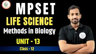 Methods in Biology | Class 12 | MPSET Life Science | Research Methods | लक्ष्‍य बैच | Sansaram