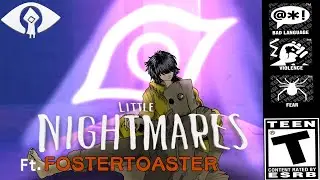 Забытая атмосфера или...👁️🏣//Little Nighmares//ft. FosterToaster