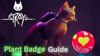 How To Get Plant Badge Guide Stray #straygameplay #gameplay #walkthrough