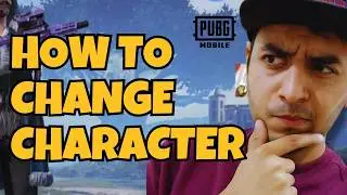 How to Change Character in PUBG Mobile 2026