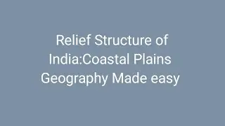 Relief Structure of India: Coastal Plains Geography Made easy