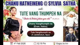 Chanu Hatneineng @Sylvia Satha nale Tute Vang Thumpehna - Gogou te inn, Tuibong
