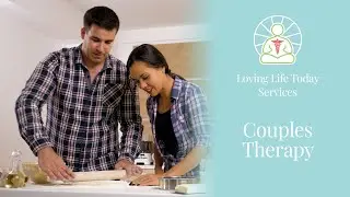 Couples Counseling at Loving Life Today | Serving Tampa, St. Petersburg & Virtual Sessions