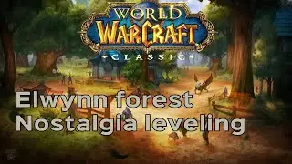 World of Warcraft - Elwynn forest [nostalgic edit]