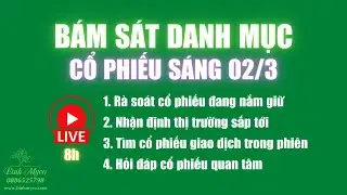 b&aacute;m s&aacute;t danh mục cổ phiếu s&aacute;ng 02/3 | b&igrave;nh myco