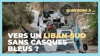 Vers un Liban-Sud sans Casques Bleus ?