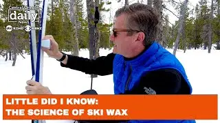 Little Did I Know: The science of ski wax