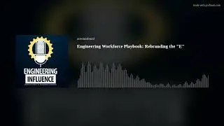 Engineering Workforce Playbook: Rebranding the 