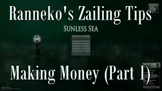 Ranneko's Zailing Tips 8 - Making Money (Part 1)