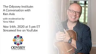 The Odyssey Institute: A Conversation with Ken Avis