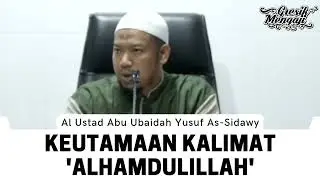 Keutamaan Kalimat Alhamdulillah
