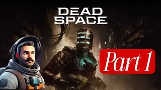 Dead Space Remake Walkthrough &ndash; Part 1 | First Contact, First Kill