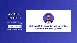 Self-taught UX education and career tips with Gene Kamenez @ UXcel