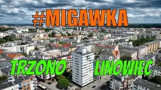 #MIGAWKA TRZONOLINOWIEC dron Radosław Bugajski, montaż Piotr Czyszkowski