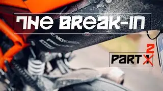 Break-In Motovlog // KTM 1290 SDR EVO - Part 2