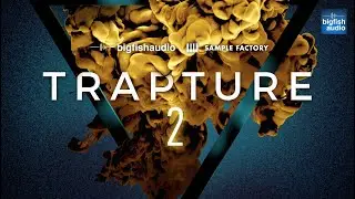 Big Fish Audio presents... Trapture 2: Trap & Hip Hop