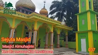 Masjid Almuhajirin kec ulu terawas Kab Musirawas