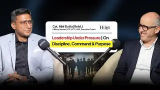 Leadership Under Pressure | Col. Abir Dutta (Retd.) on Discipline, Command & Purpose